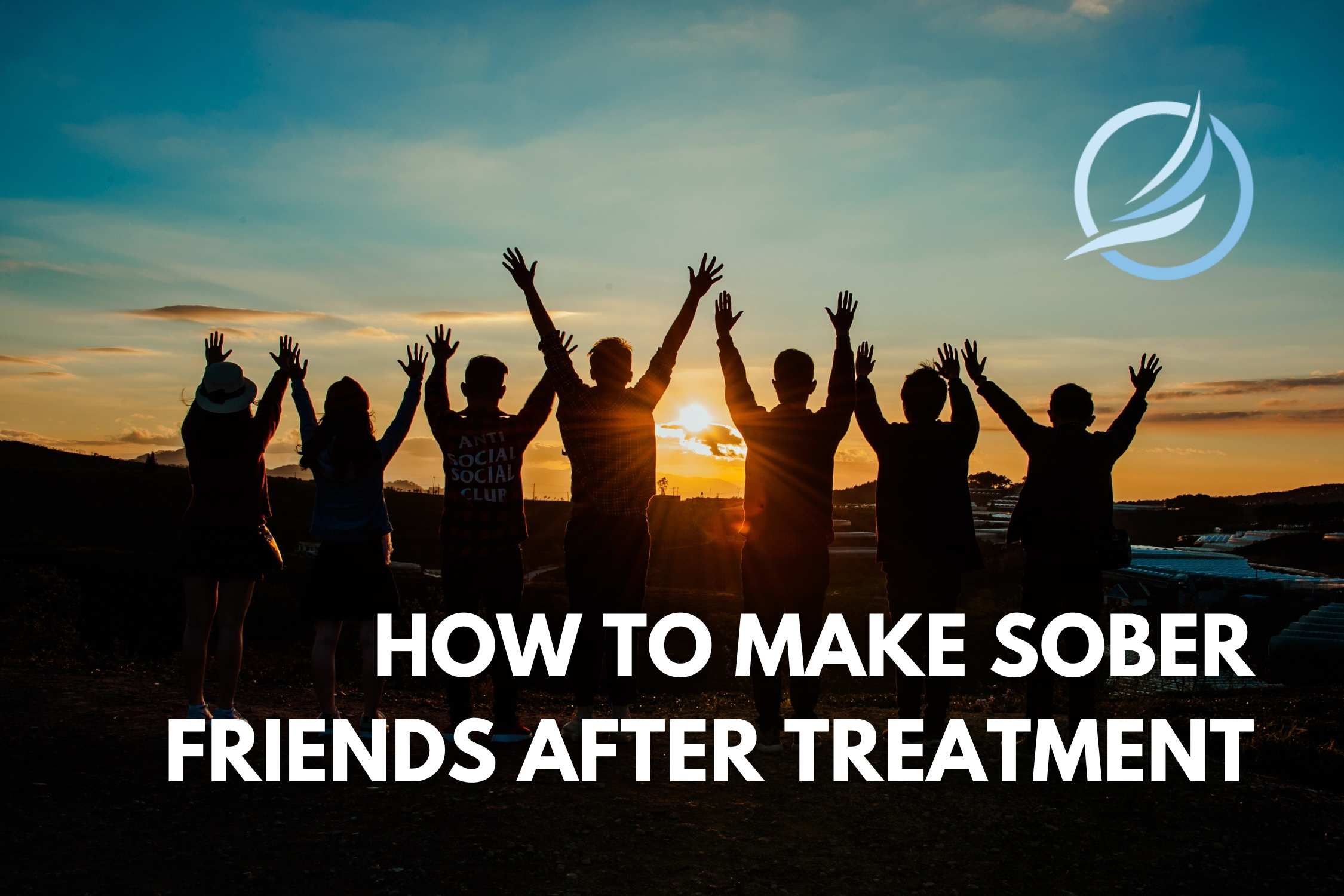 how to make sober friends after treatment.